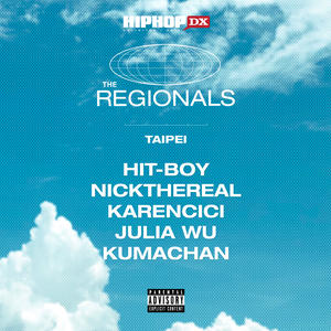 Hit-Boy&asiatic.wav&周汤豪 NICKTHEREAL&Karencici&吴卓源&熊仔《The Regionals: Taipei (feat. 周汤豪 / Karencici / 吴卓源 / 熊仔)(Explicit)》[MP3_LRC]