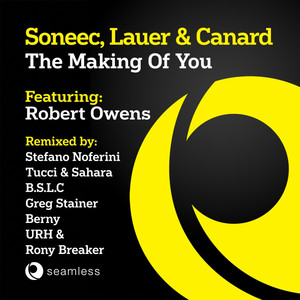 Soneec&Lauer&Canard&Tucci&Graham Sahara《The Making of You(Tucci & Sahara Mix)》[MP3_LRC]