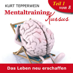 Kurt Tepperwein《Mentaltraining 3》[MP3_LRC]