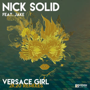 Nick Solid&Jake《Versace Girl(Paul Vain Marbella Mix Extended)》[MP3_LRC]