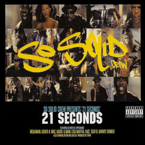 So Solid Crew《21 Seconds(Explicit)》[MP3_LRC]