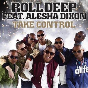 Roll Deep&Alesha Dixon《Take Control》[MP3_LRC]