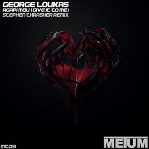 George Loukas《Agapi Mou (Give It To Me)(Original Mix)》[MP3_LRC]