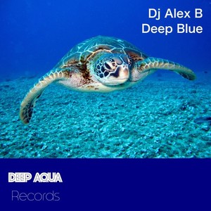 Dj Alex B《Deep Blue(Original Mix)》[MP3_LRC]