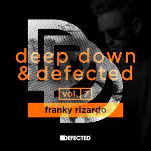 Franky Rizardo《Deep Down & Defected Volume 7: Franky Rizardo Mix 1》[MP3_LRC]