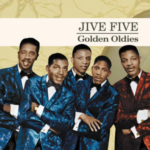 The Jive Five - Never Never