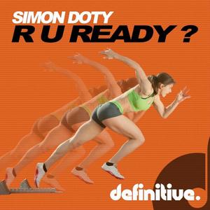 Simon Doty《R U Ready(Original Mix)》[MP3_LRC]