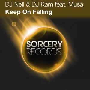 DJ Nell&DJ Kam&MUSA《Keep On Falling(Original Mix)》[MP3_LRC]