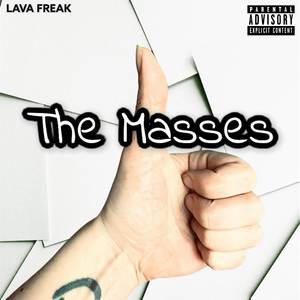 Lava Freak - The Masses