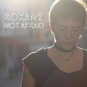 Roxane《Not Afraid(Original)》[MP3_LRC]