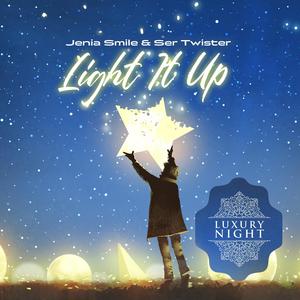 Jenia Smile&Ser Twister&YAUHENI SUVORAU&Sergey Goncharov - Light It Up