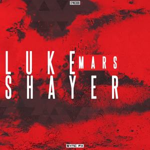 Luke Shayer《Mars(Original Mix)》[MP3_LRC]