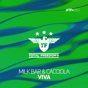 Milk Bar&Cacciola《Viva(Radio Edit)》[MP3_LRC]