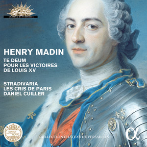 Stradivaria&Daniel Cuiller&Les Cris de Paris&Robert Getchell&Henry Madin&Anonymous《VII. Tu ad liberandum(Live Recording at La Chapelle Royale du Château de Versailles)》[MP3_LRC]