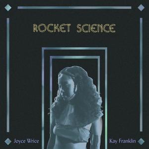 Joyce Wrice&Kay Franklin《Rocket Science》[MP3_LRC]