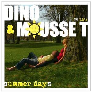 Dino&Mousse T.&Lisa《Summer Days(Mousse T Extended Summer)》[MP3_LRC]