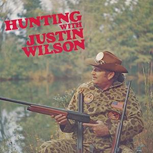 Justin Wilson《The Illiterate Duck Hunter》[MP3_LRC]