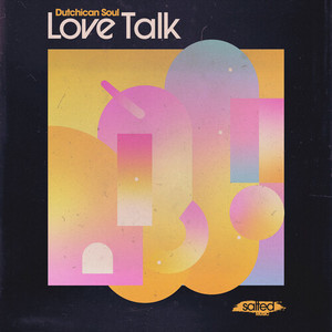 Dutchican Soul《Love Talk》[MP3_LRC]