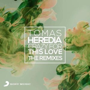 Tomas Heredia《Crazy for This Love(Extended Version)》[MP3_LRC]