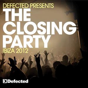 Andy Daniell《Defected Presents The Closing Party Ibiza 2012 Mix 1》[MP3_LRC]