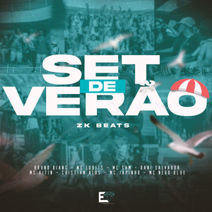 Bruno Bianc&Dani Salvador&Cristian Alos&MC Japinho&Mc Nego Blue&MC Vitin&mc lobão&MC Sam - Set de Verão