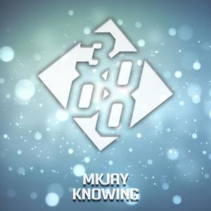 MKJAY《Knowing》[MP3_LRC]