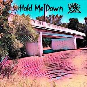 Bad Luck - Hold Me Down