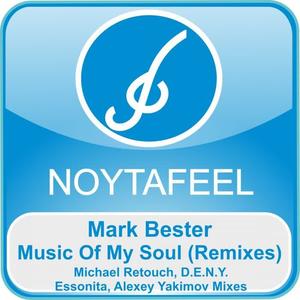 Mark Bester《Music Of My Soul(Alexey Yakimov Epic Mix)》[MP3_LRC]