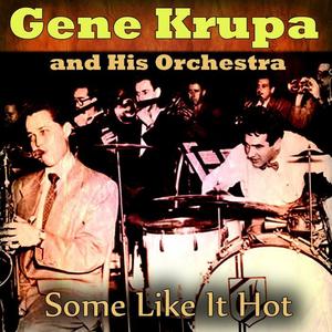 Gene Krupa and his Orchestra《Jam on Toast》[MP3_LRC]