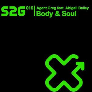 Agent Greg&Abigail Bailey《Body & Soul(Exacta's Ocean of Soul Dub)》[MP3_LRC]