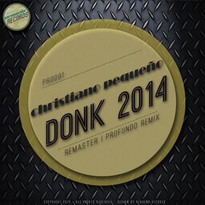 Christiano Pequeño《Donk 2014(Profundo Remix)》[MP3_LRC]