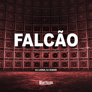 DJ Loirin&DJ DuBom《Falcão(Explicit)》[MP3_LRC]