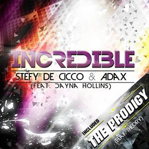 Stefy De Cicco&Adax&Dayna Hollins《Incredible(Bodybangers Remix)》[MP3_LRC]