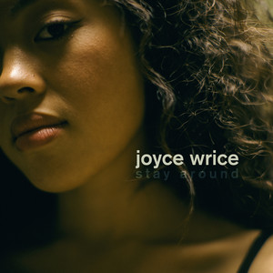 Joyce Wrice&SiR《Stay Around》[MP3_LRC]