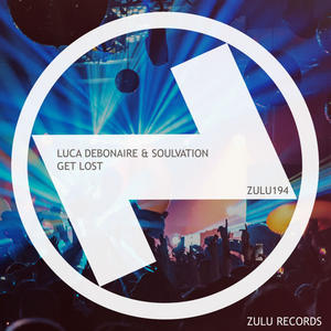 Luca Debonaire&Soulvation《Get Lost(Club Mix)》[MP3_LRC]