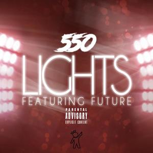 550&Future《Lights(feat. Future)(Explicit)》[MP3_LRC]