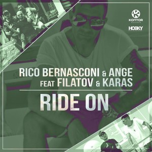 RICO BERNASCONI&Ange&Filatov & Karas - Ride On