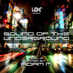 Adam M《Sound Of The Underground, Vol. 2(Continuous DJ Mix 1)》[MP3_LRC]