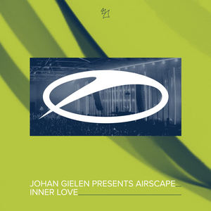 Johan Gielen&Airscape《Inner Love(Extended Mix)》[MP3_LRC]