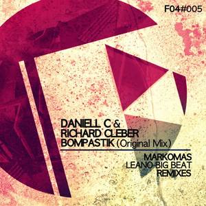 Daniell C&Richard Cleber《Bompastik(Leano Big Beat Remix)》[MP3_LRC]