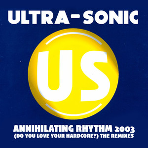 Ultra-sonic《Annihilating Rhythm(Warp Brothers Edit)》[MP3_LRC]