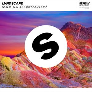 LVNDSCAPE&Alida《Riot(Lo Lo Loco)[feat. Alida](Extended Mix)》[MP3_LRC]