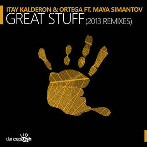 Itay Kalderon&Ortega&Maya Simantov&Pete Tha Zouk《Great Stuff(Pete Tha Zouk Remix)》[MP3_LRC]