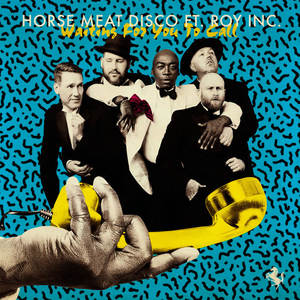 Horse Meat Disco&ROY INC&Darren Morris《Waiting for You to Call(Radio Version)》[MP3_LRC]