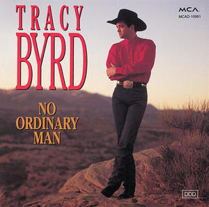 Tracy Byrd《No Ordinary Man(Album Version)》[MP3_LRC]