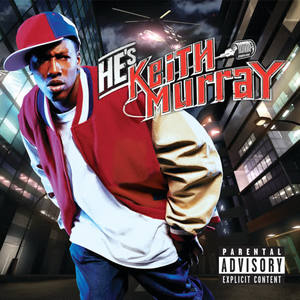 Keith Murray《Child Of The Streets (Man Child)(Album Version|Explicit)》[MP3_LRC]