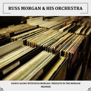 Russ Morgan & His Orchestra《The Trail Of The Lonesome Pine》[MP3_LRC]