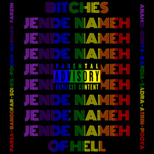 Bitches Of Hell&Parsa&Pooria&Soheil《Jende Nameh(Bonus Bitches Version)(Explicit)》[MP3_LRC]