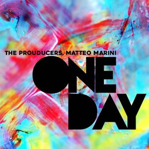 The Prouducers&Matteo Marini《One Day(Future Mind Remix)》[MP3_LRC]