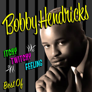 Bobby Hendricks《Psycho》[MP3_LRC]